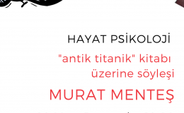 Murat Menteş'le Antika Titanik Üzerine Söyleşi