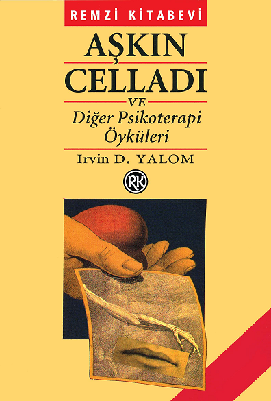 Mutlaka Okunmasi Gereken 10 Irvin D Yalom Kitabi Hayat Psikoloji