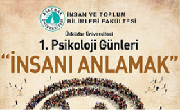 Üsküdar Üniversitesi 1. Psikoloji Günleri