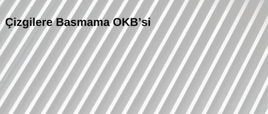 Çizgilere Basmama OKB’si: Neden Olur ve Nasıl Baş Edilir?