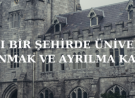 Farklı Bir Şehirde Üniversite Kazanmak Ve Ayrılma Kaygısı